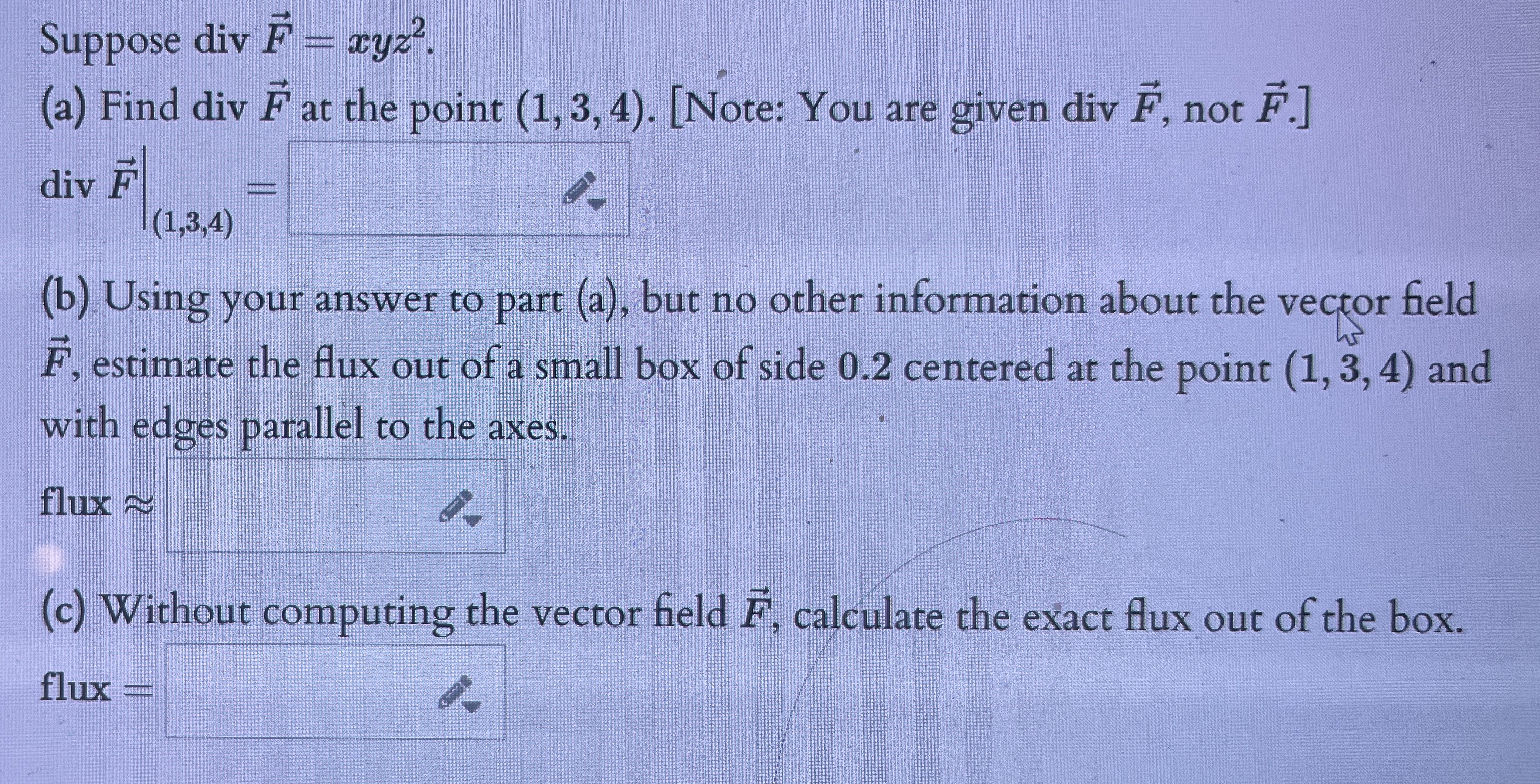 Suppose divvec ( F ) = x y z 2 ( a ) Find divvec