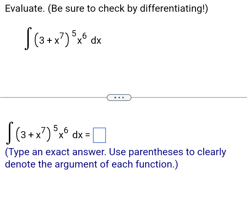 Evaluate. ( Be sure to check by differentiating!