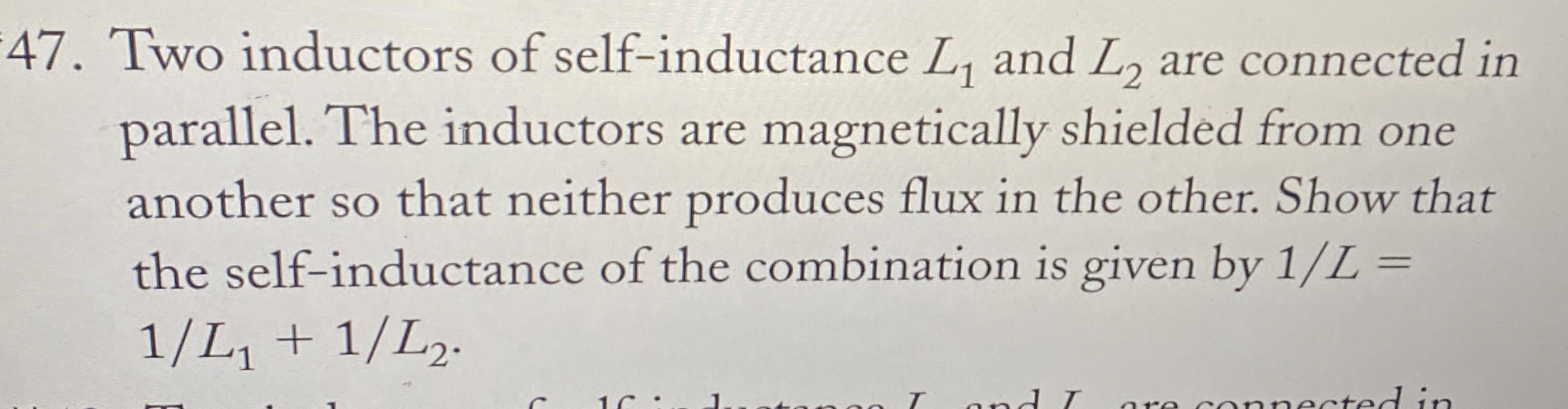 Two inductors of self - inductance L 1 and L 2
