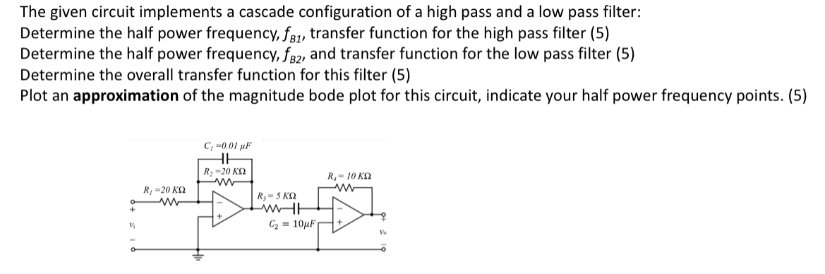 The given circuit implements a cascade