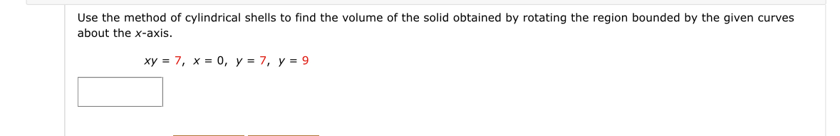 Use the method of cylindrical shells to find the