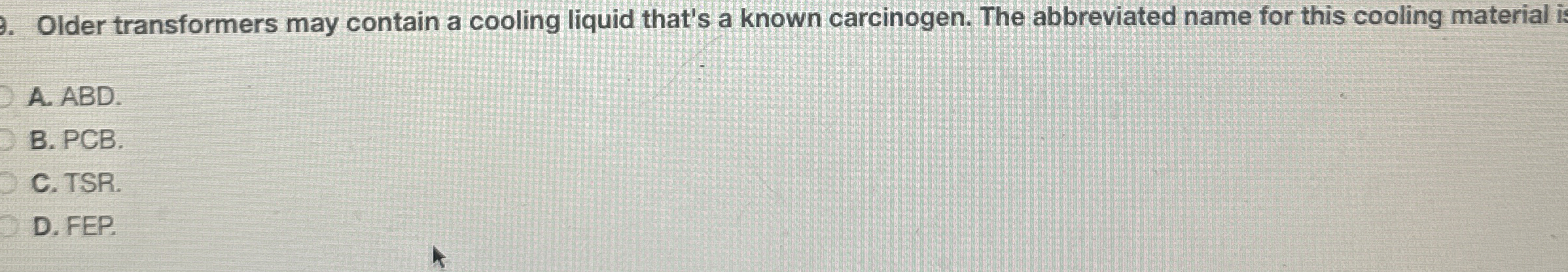 Older transformers may contain a cooling liquid
