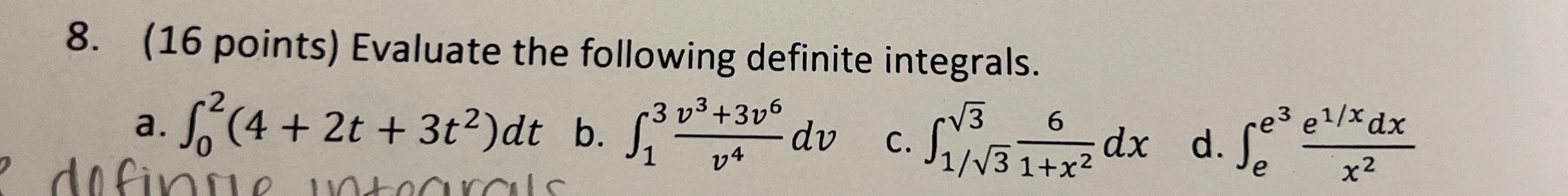 ( 1 6 points ) Evaluate the following definite