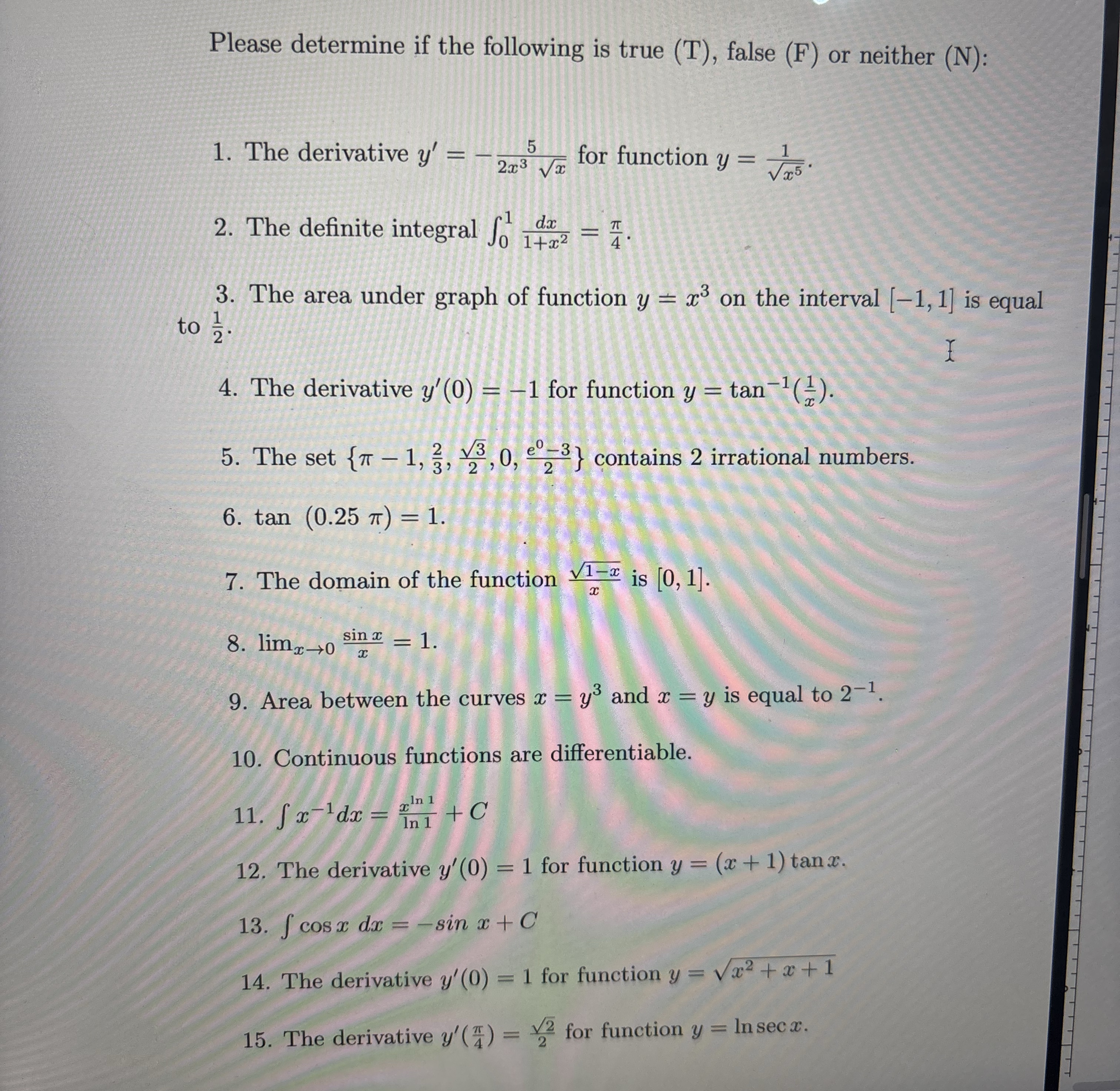 Please determine if the following is true ( T ) ,