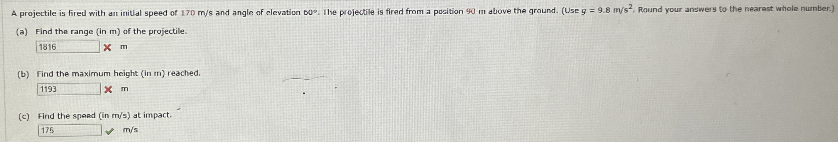 A projectile is fired with an initial speed of 1