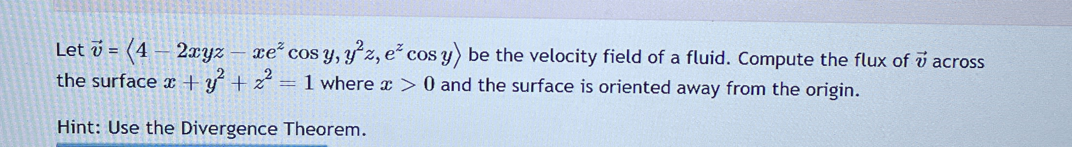 Let vec ( v ) = ( : 4 - 2 x y z - x e z c o s y ,