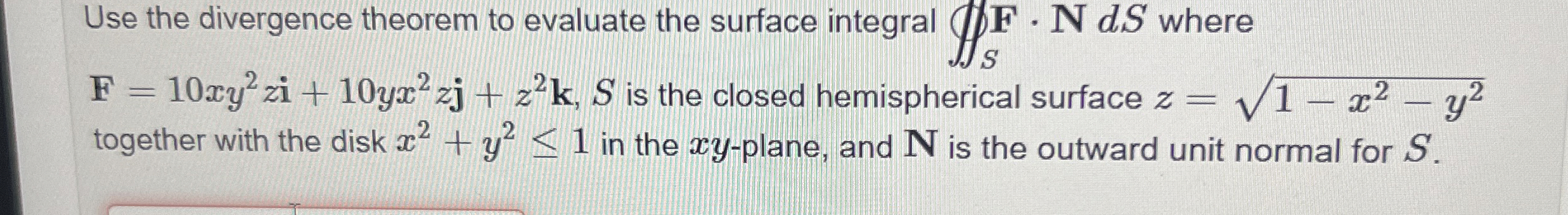 Use the divergence theorem to evaluate the