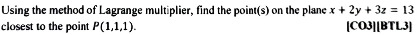 Using the method of Lagrange multiplier, find the