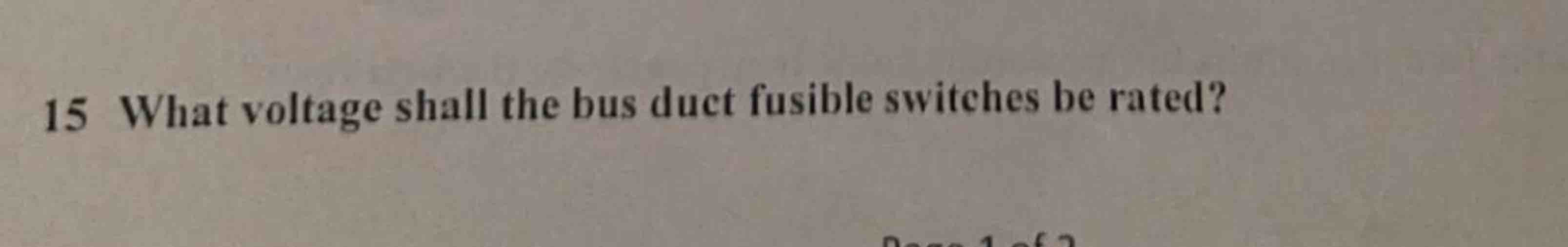 1 5 What voltage shall the bus duct fusible