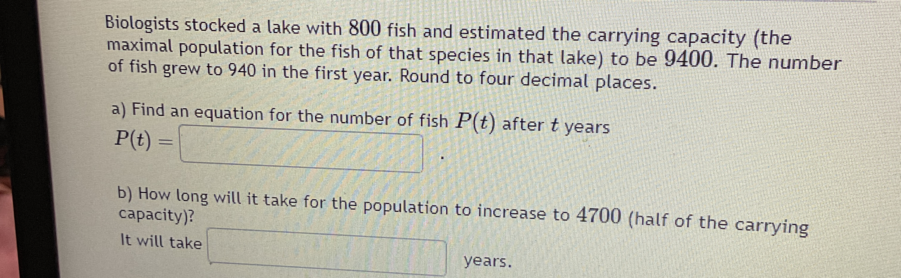 Biologists stocked a lake with 8 0 0 fish and