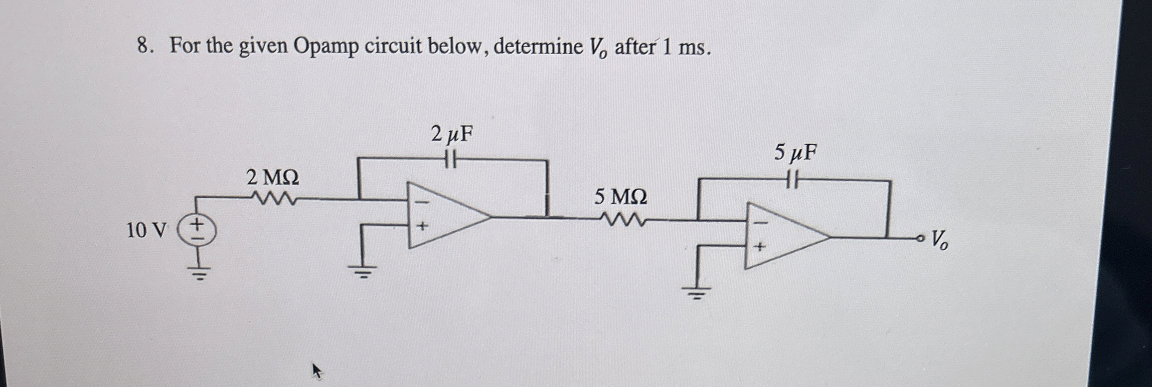 For the given Opamp circuit below, determine V o
