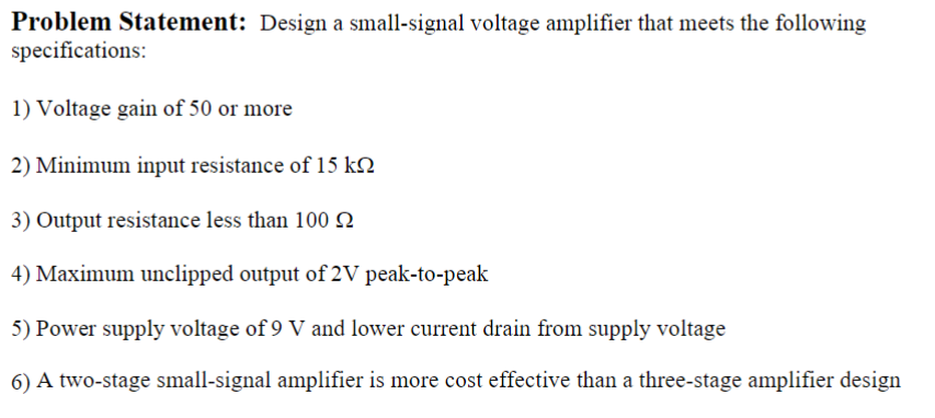 Problem Statement: Design a small - signal