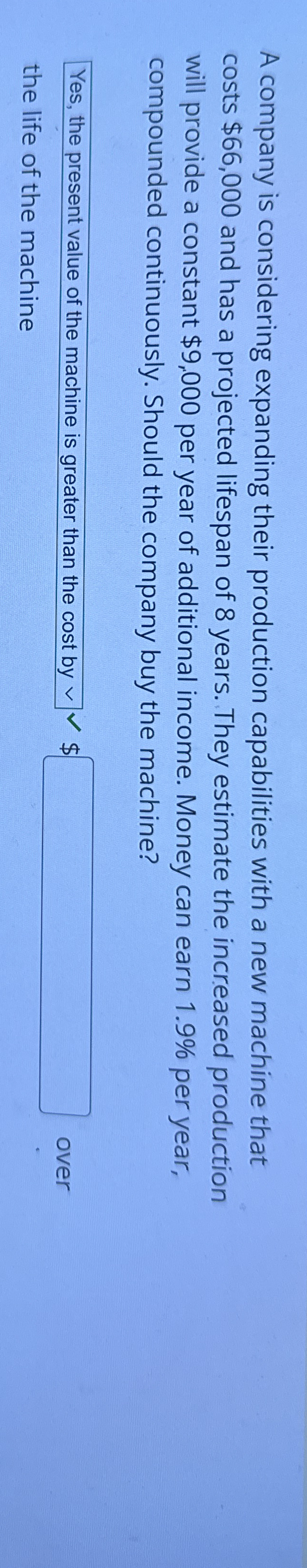 A company is considering expanding their