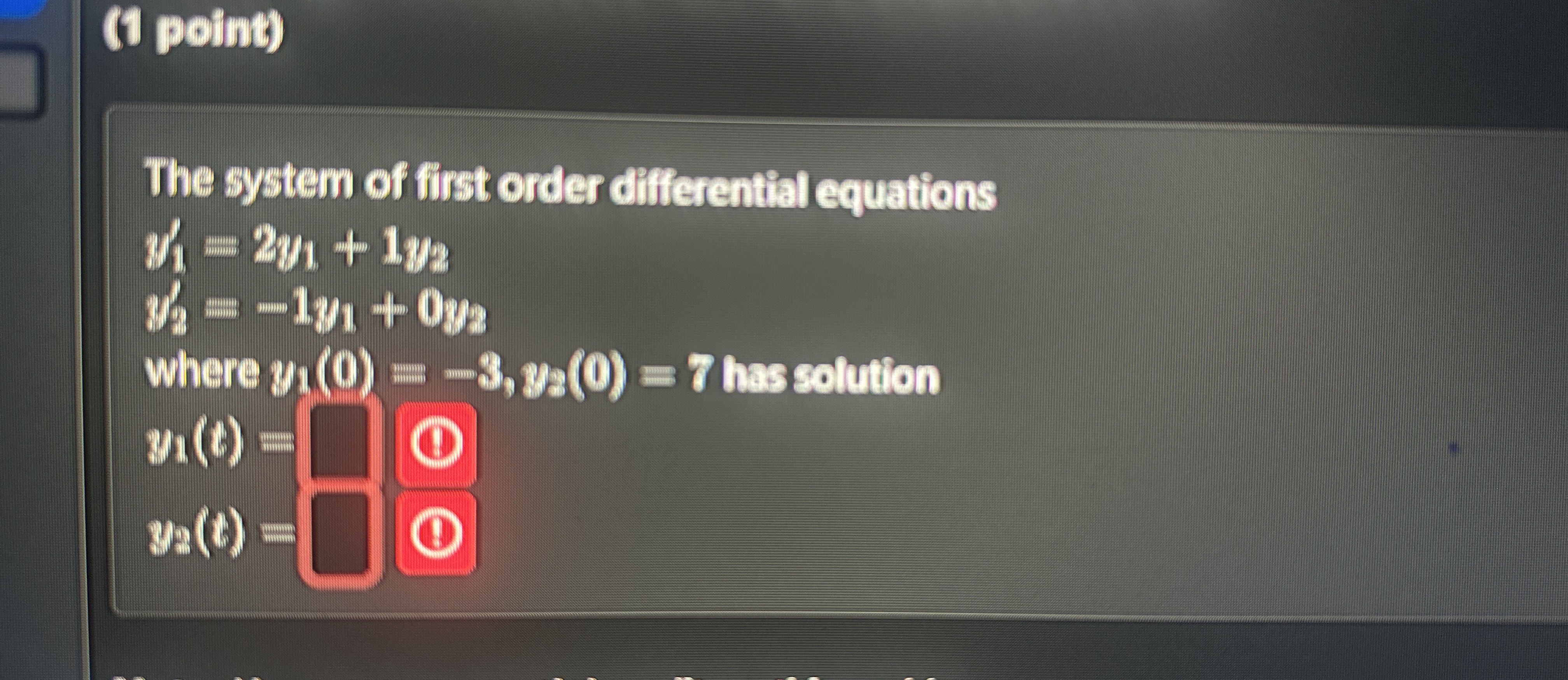 ( 1 point ) The system of first order