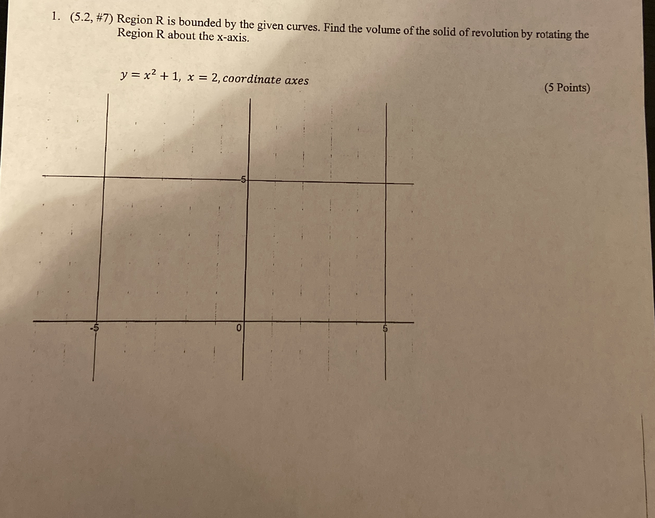 ( 5 . 2 , # 7 ) Region R is bounded by the given