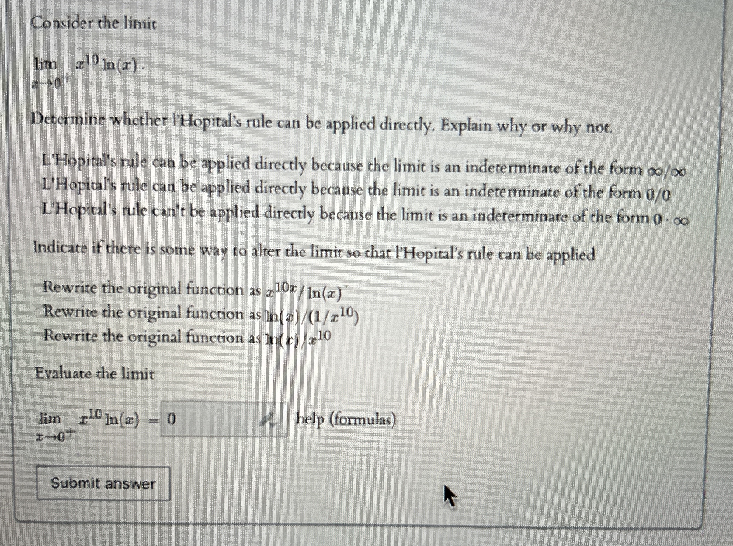 Consider the limit lim x 0 + x 1 0 l n ( x )
