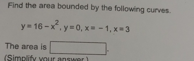 Find the area bounded by the following curves. y