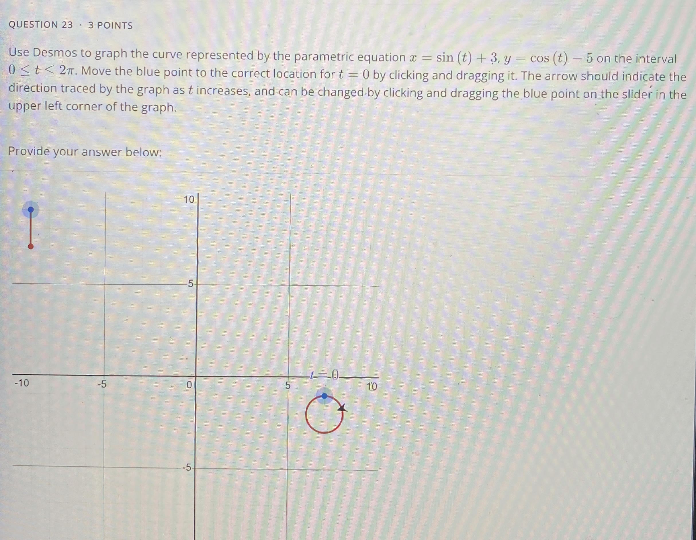 QUESTION 2 3 - 3 POINTS Use Desmos to graph the