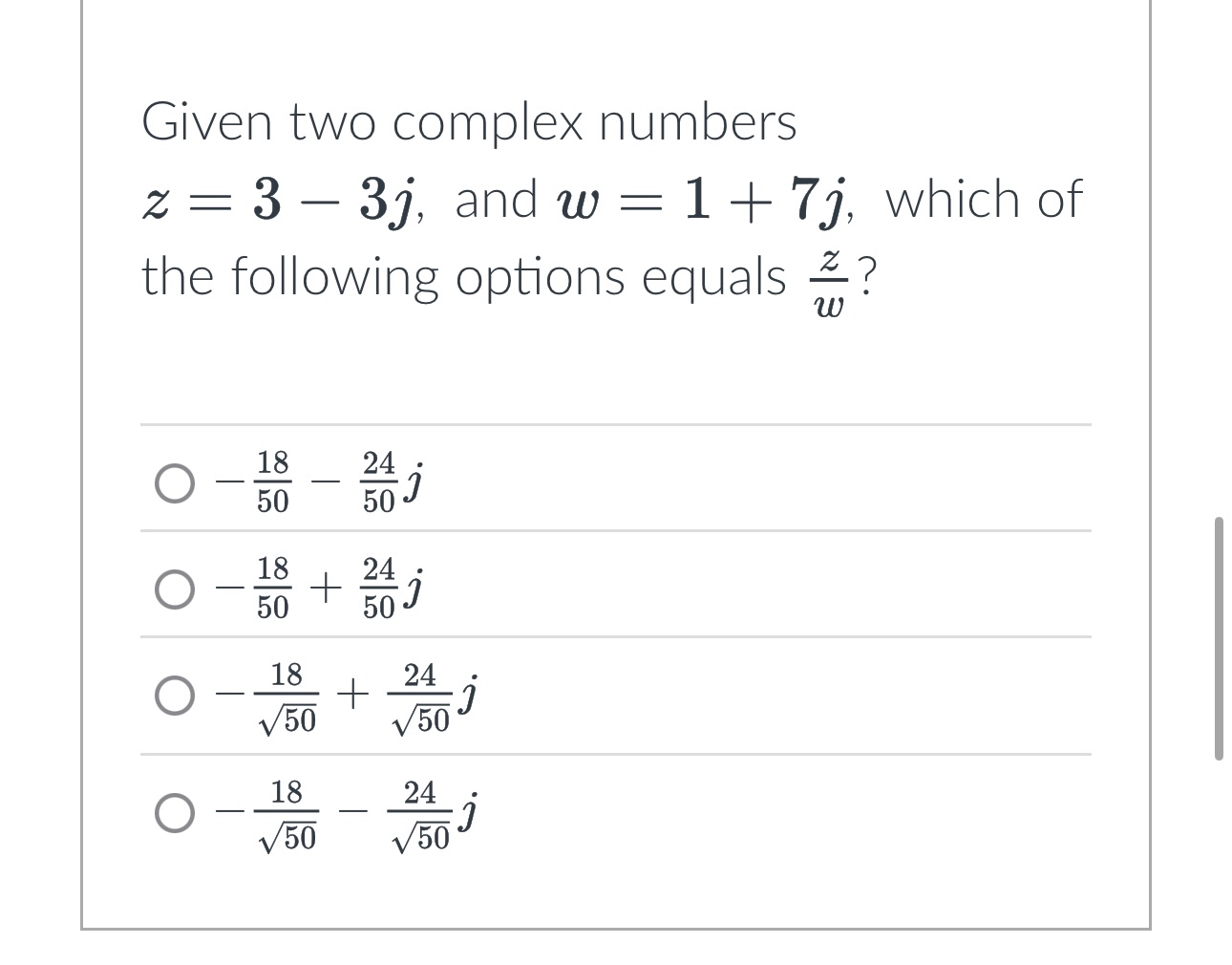 Given two complex numbers z = 3 - 3 j , and w = 1