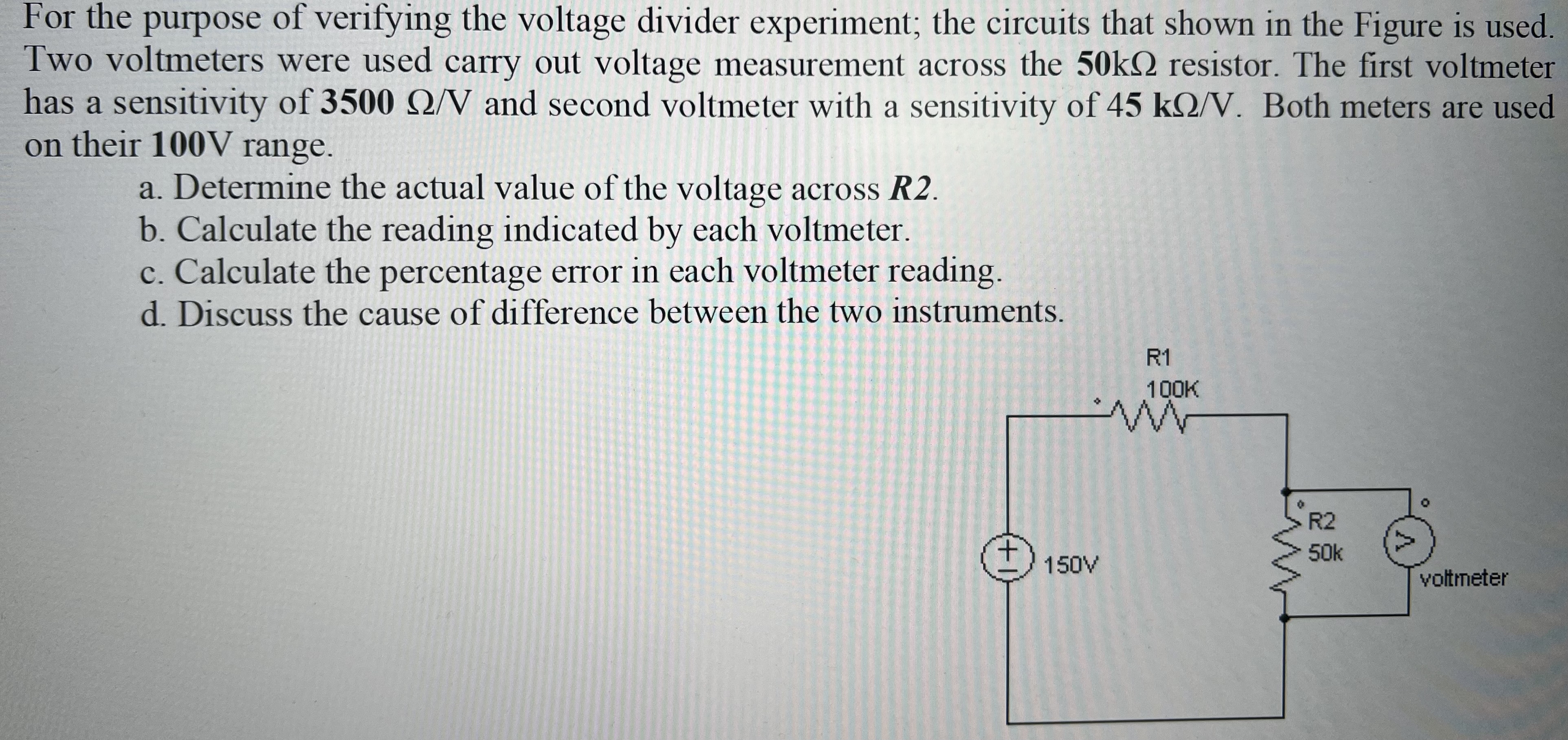 For the purpose of verifying the voltage divider