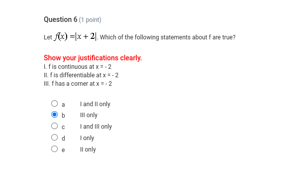 Question 6 ( 1 point ) Let f ( x ) = | x + 2 | .