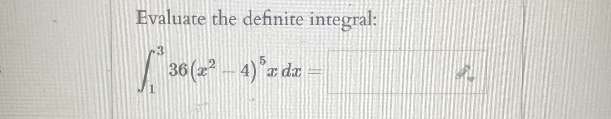 Evaluate the definite integral: 1 3 3 6 ( x 2 - 4
