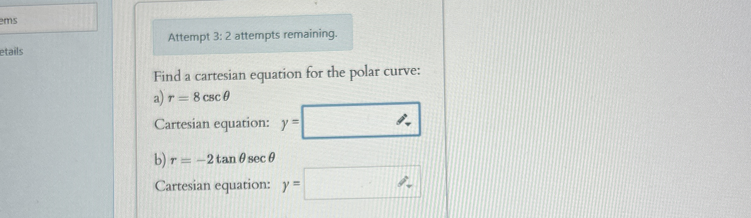 Attempt 3 : 2 attempts remaining. Find a