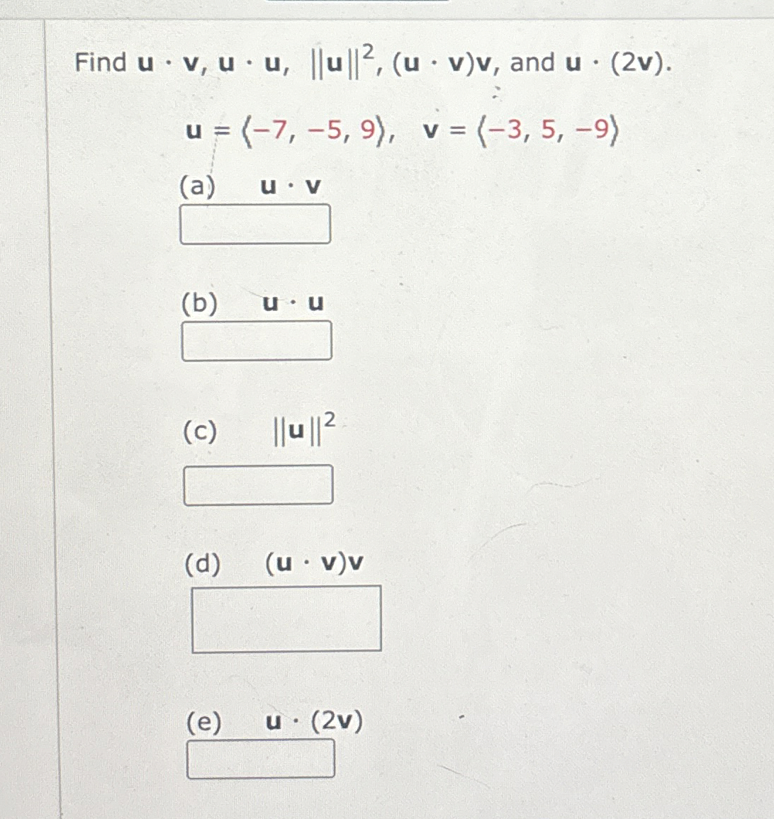 Find u * v , u * u , | | u | | 2 , ( u * v ) v ,