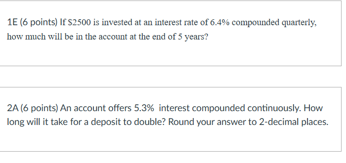 1 E ( 6 points ) If \ ( \ $ 2 5 0 0 \ ) is