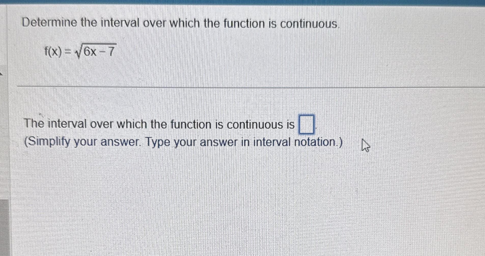 Determine the interval over which the function is
