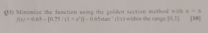 Q 3 ) Minimize the function using the golden