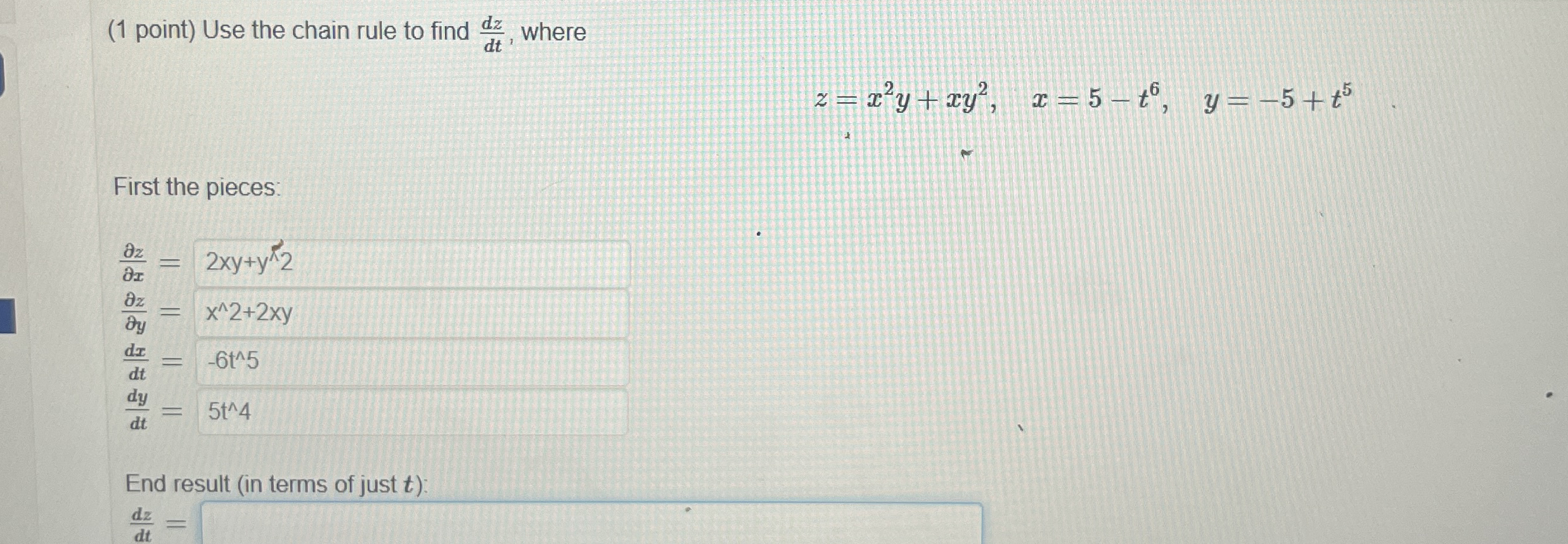 ( 1 point ) Use the chain rule to find d z d t ,