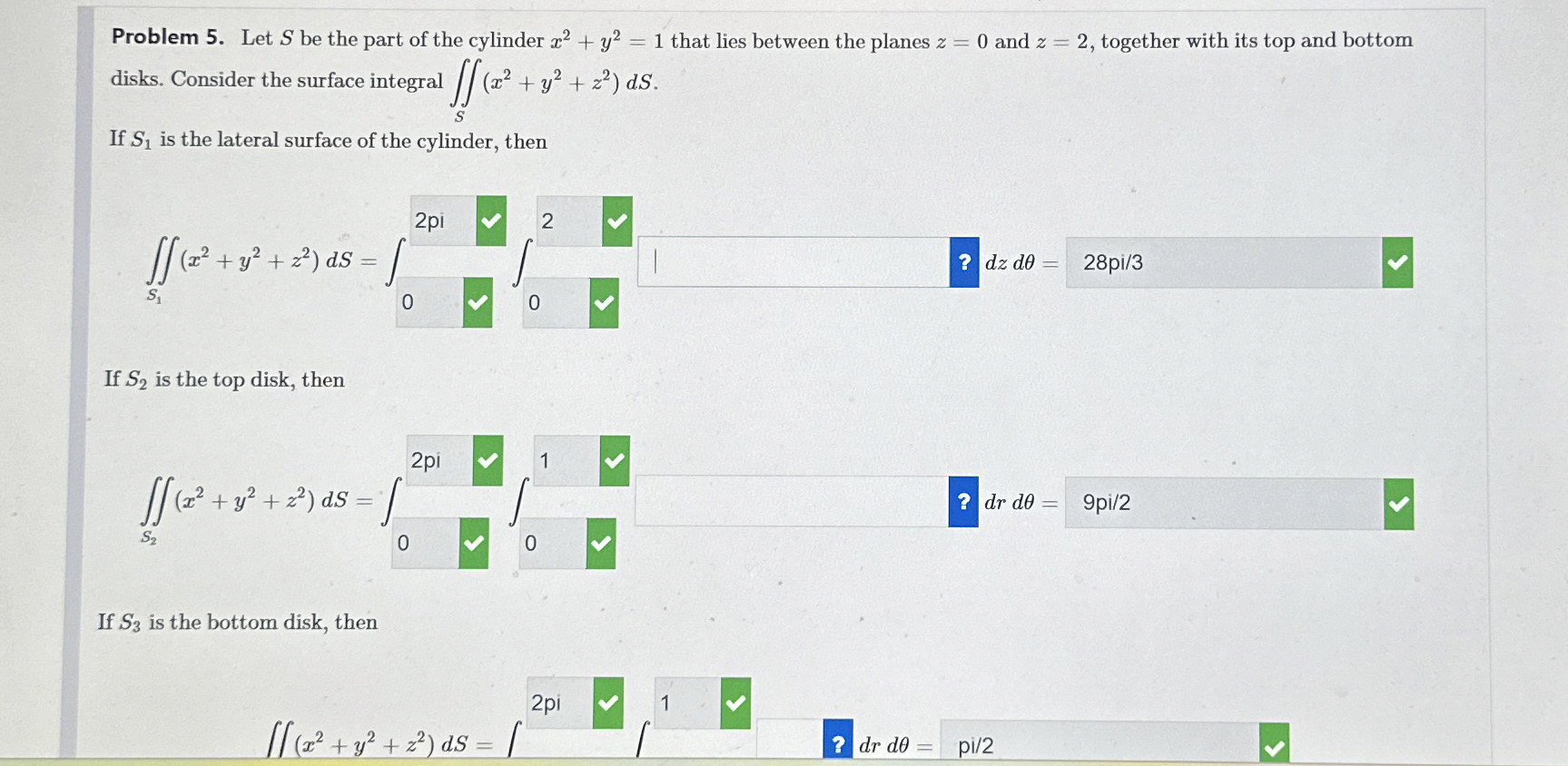 Help me find the integrands: Problem 5 . Let S be