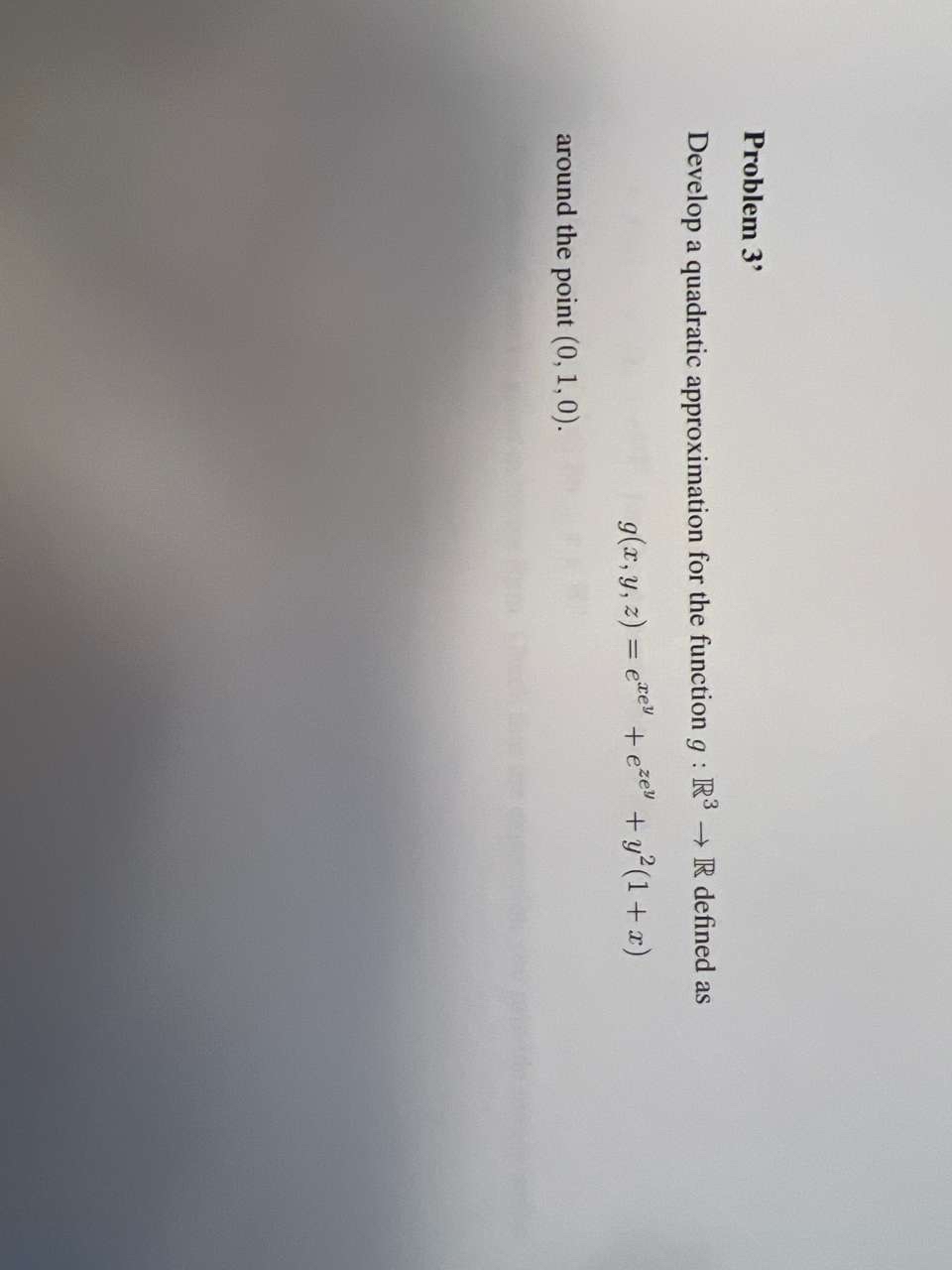 Problem 3 , Develop a quadratic approximation for