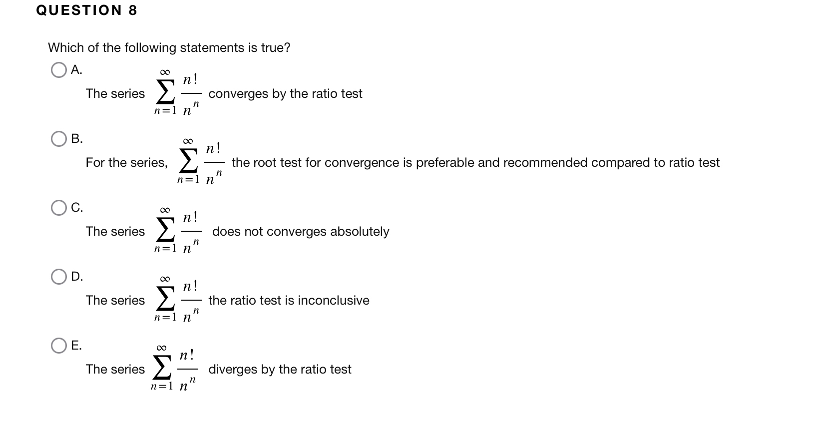 QUESTION 8 Which of the following statements is