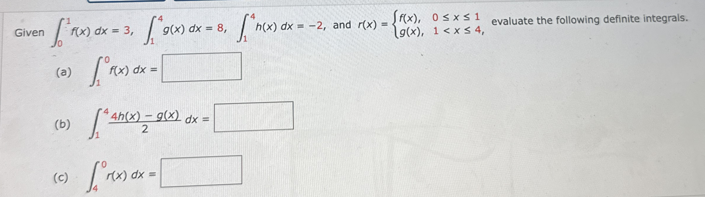 Given 0 1 f ( x ) d x = 3 , 1 4 g ( x ) d x = 8 ,