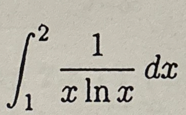 1 2 1 x l n x d x Find convergence or divergence
