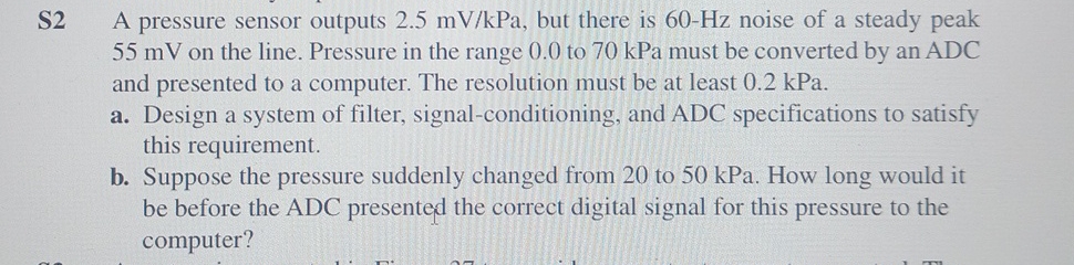 S 2 A pressure sensor outputs 2 . 5 m V k P a ,