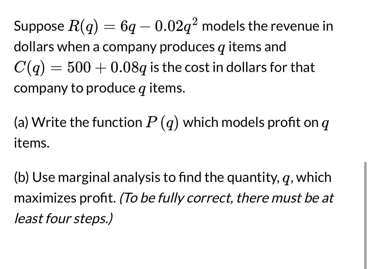Suppose R ( q ) = 6 q - 0 . 0 2 q 2 models the