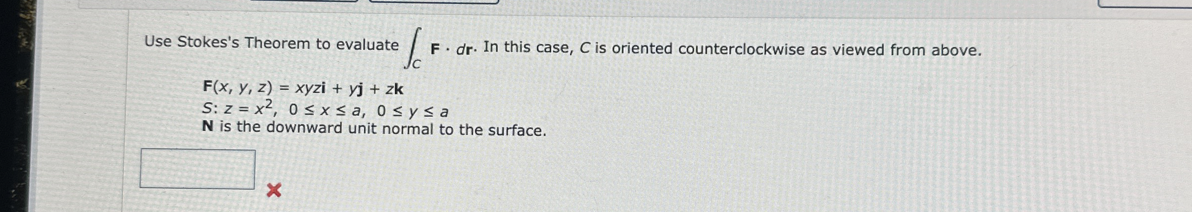 Use Stokes's Theorem to evaluate C F * d r . In