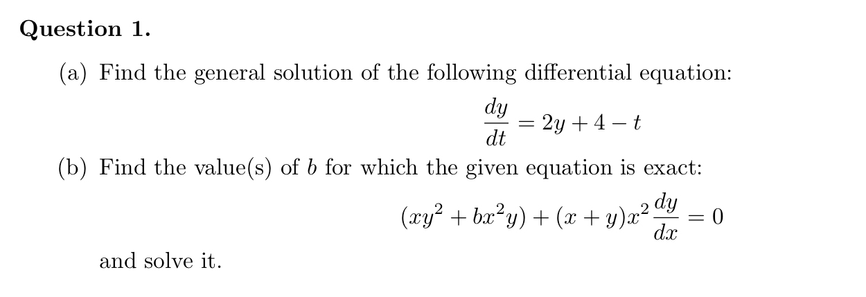 Question 1 . ( a ) Find the general solution of