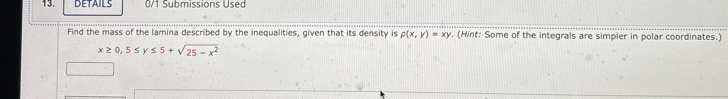 DETAILS 0 / 1 Submissions Used Find the mass of