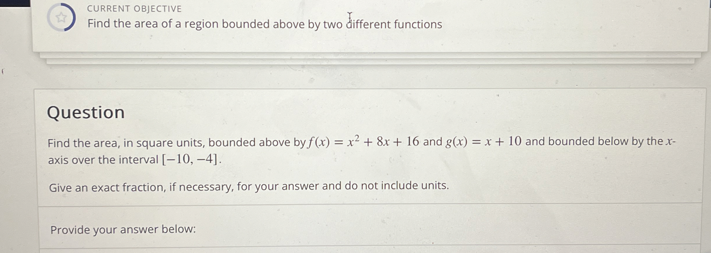 CURRENT OBJECTIVE Find the area of a region