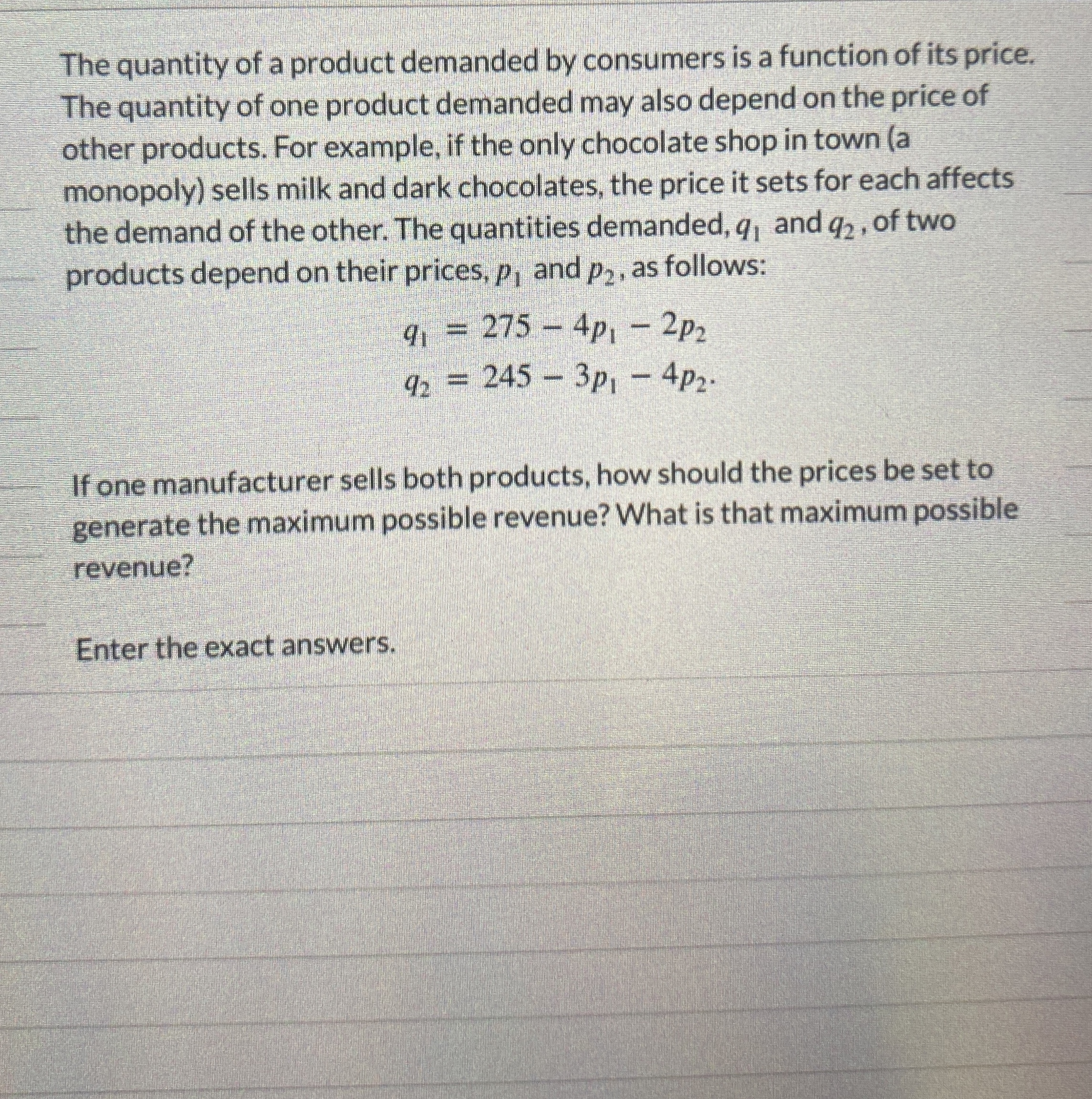 The quantity of a product demanded by consumers