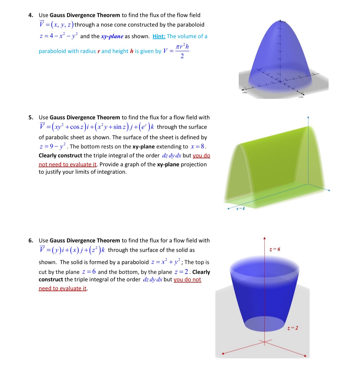 Use Gauss Divergence Theorem to find the flux of