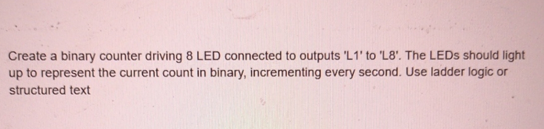 Create a binary counter driving 8 LED connected