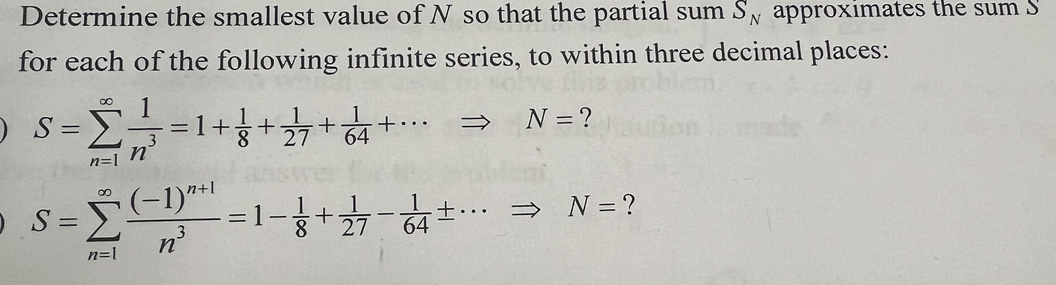 Determine the smallest value of N so that the