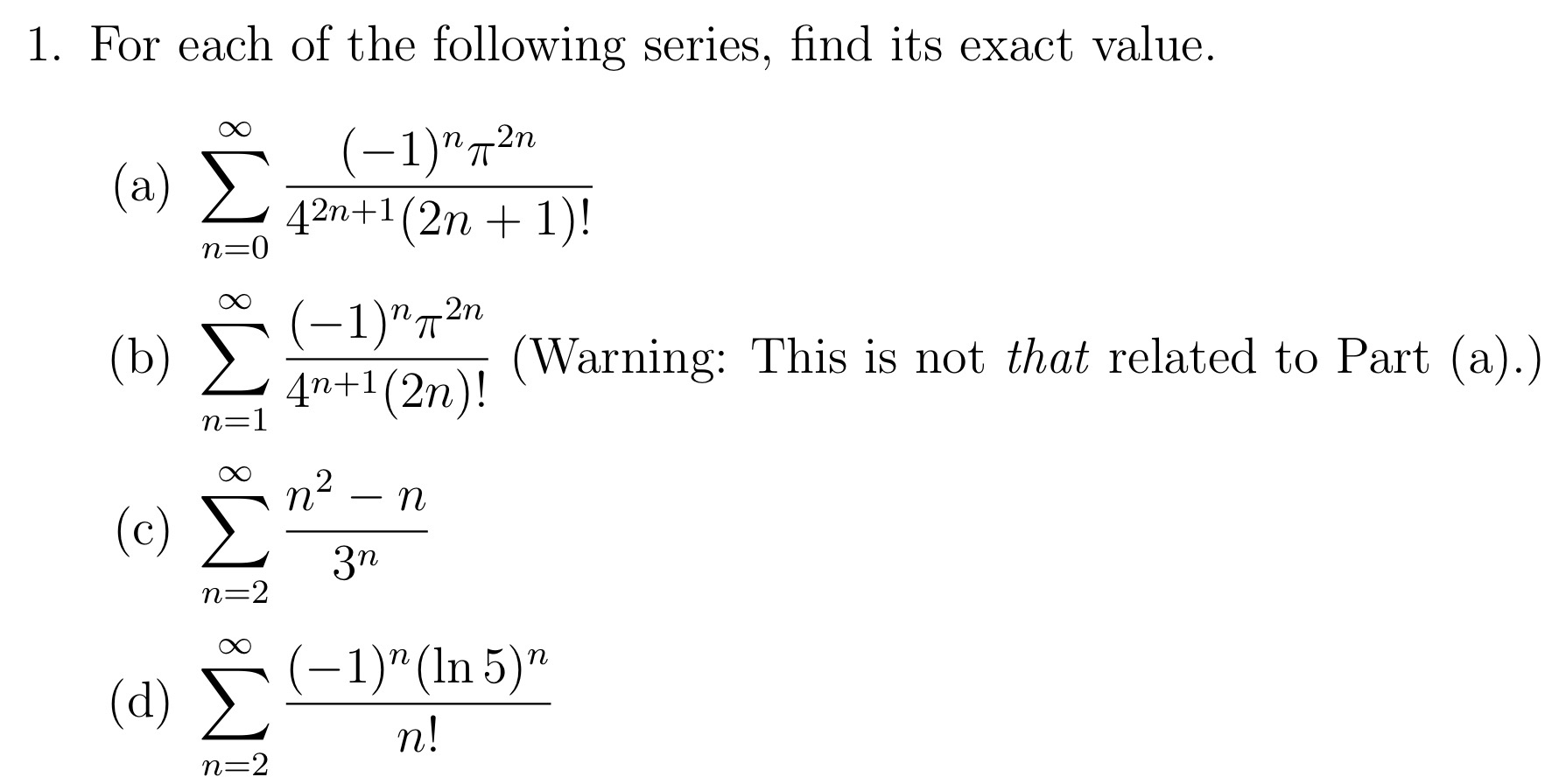 For each of the following series, find its exact