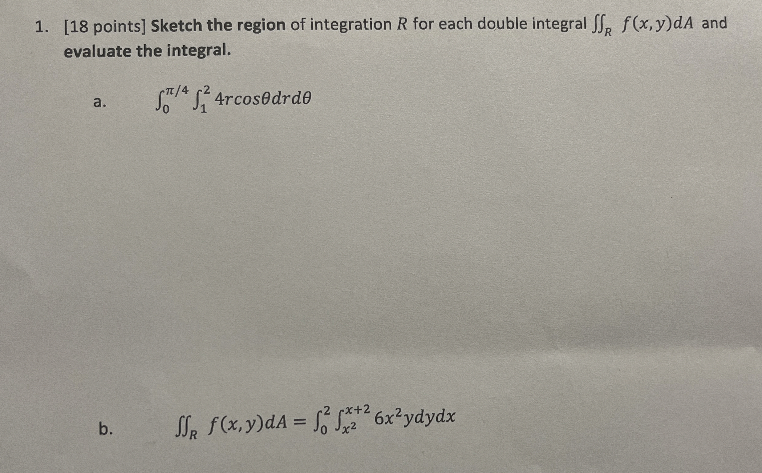 [ 1 8 points ] Sketch the region of integration R