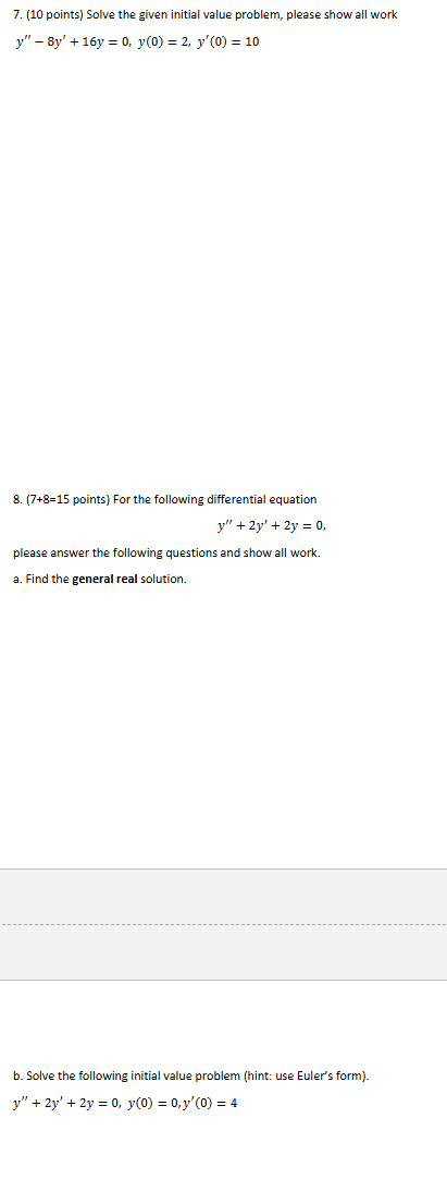 7 :Solve the given initial value problem, please